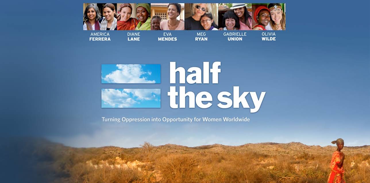 Half the Sky: Turning Oppression into Opportunity for Women Worldwide