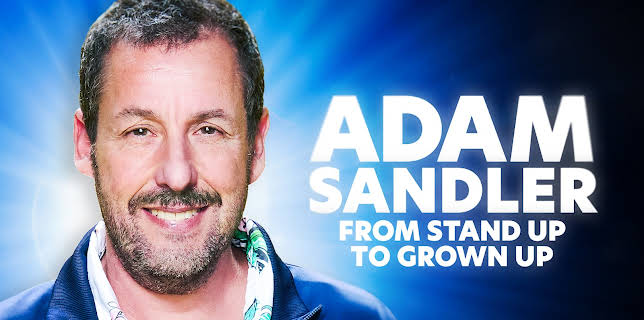 Adam Sandler: From Stand Up to Grown Up (2024)