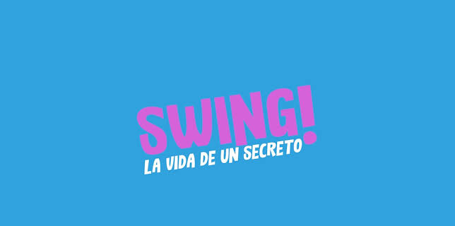 Swing, La Vida de Un Secreto (2020)