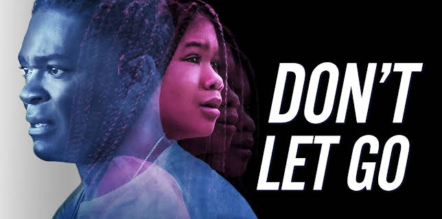 Don't Let Go (2019)