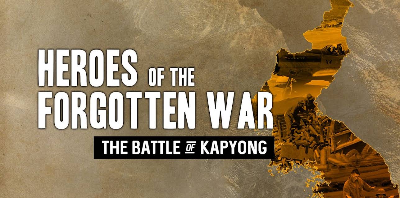 Heroes of the Forgotten War The Battle of Kapyong (2026)