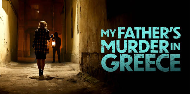 My Father's Murder in Greece (2024)