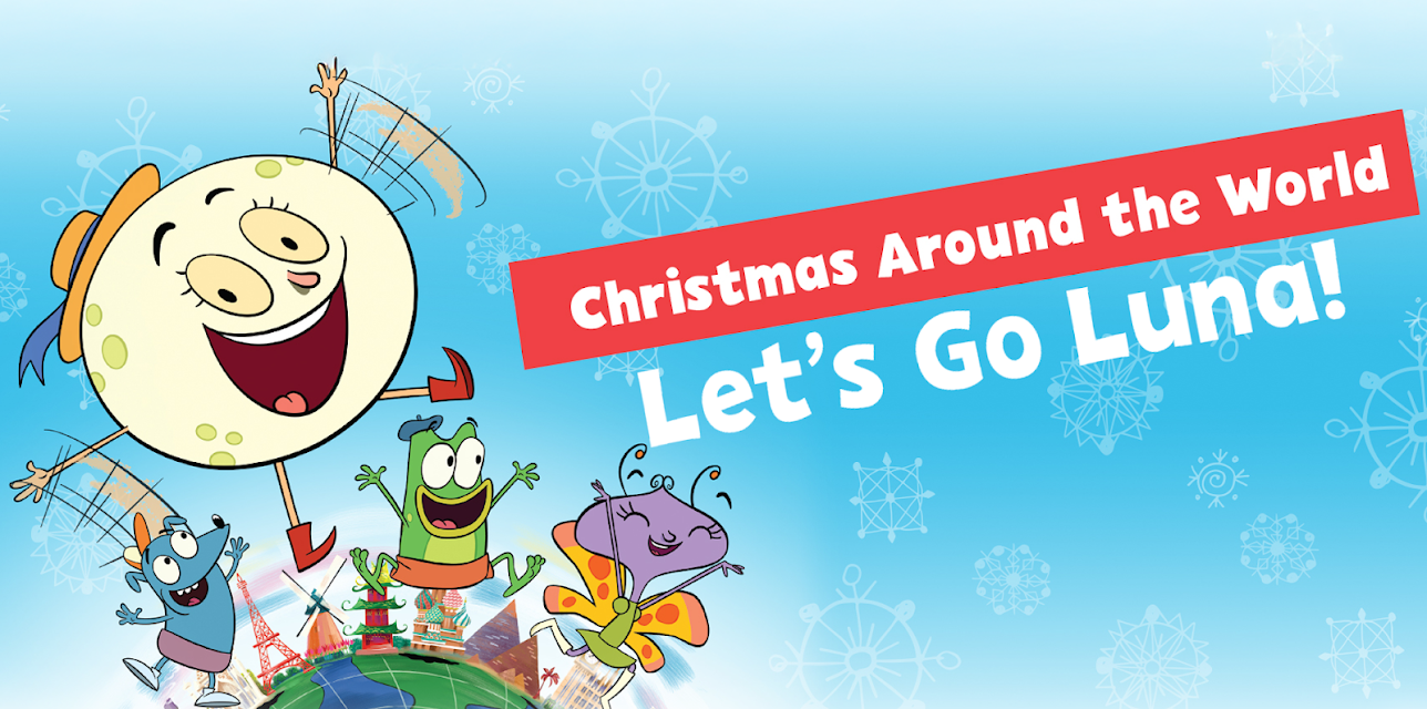Let's Go Luna!: Luna's Christmas Around the World (2018)