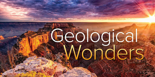 The World's Greatest Geological Wonders: 36 Spectacular Sites