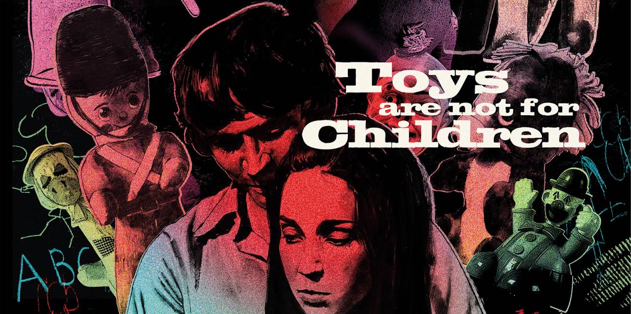 Toys Are Not For Children (1972)