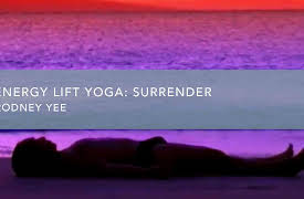 Energy Lift Yoga: Surrender