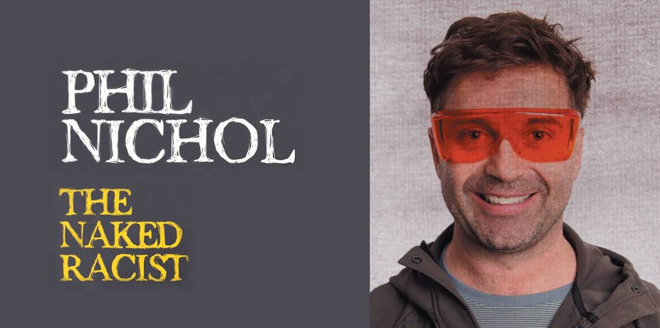 Phil Nichol: The Naked Racist (2017)