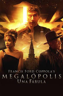 08:00: Francis Ford Coppola's Megalópolis - Una fábula | M. Drama | 3/31 2026