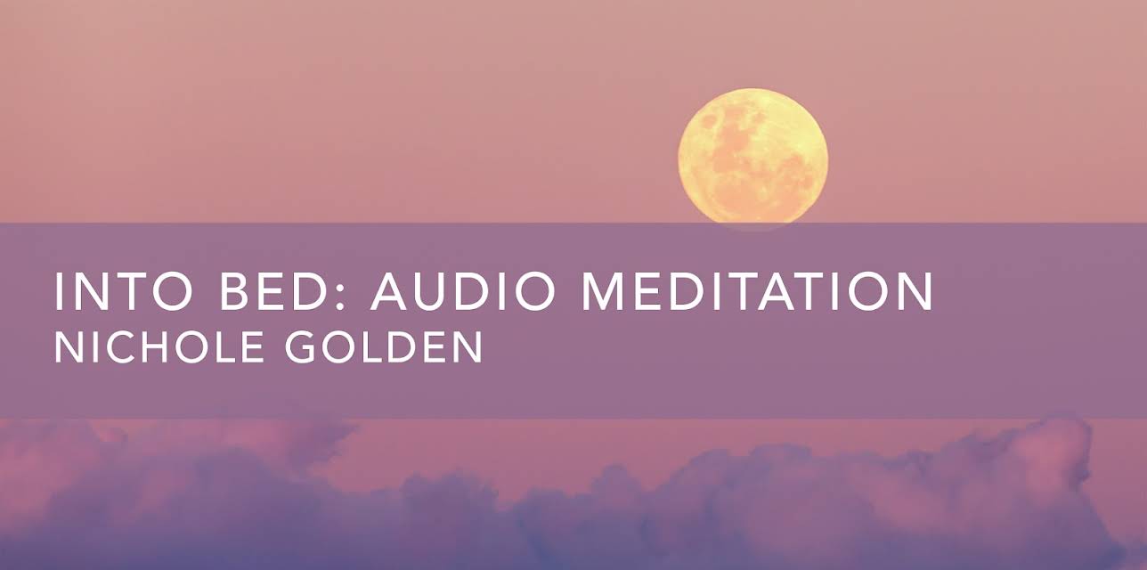 Into Bed: Audio Meditation (2020)