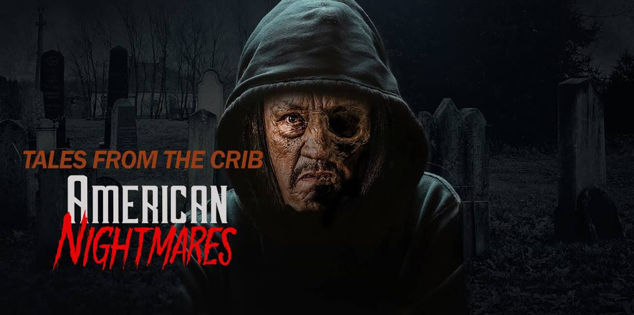 Tales from the Crib: American Nightmares (2018)