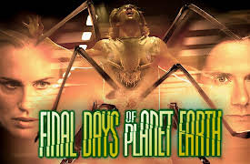 Final Days Of Planet Earth: Final Days Of Planet Earth - The Complete Miniseries, Part 1