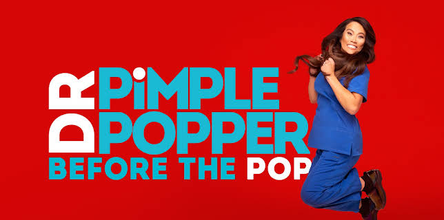 Dr. Pimple Popper: Before the Pops Season 1