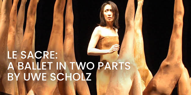 Le Sacre: A ballet in two parts by Uwe Scholz (2003)