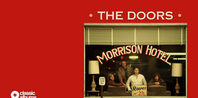 The Doors - Morrison Hotel (Classic Album) (2022)