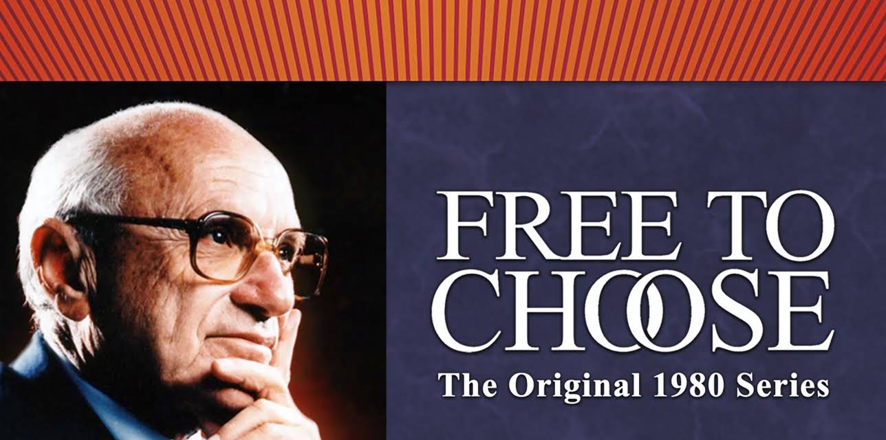 Free To Choose - The Original 1980 TV Series