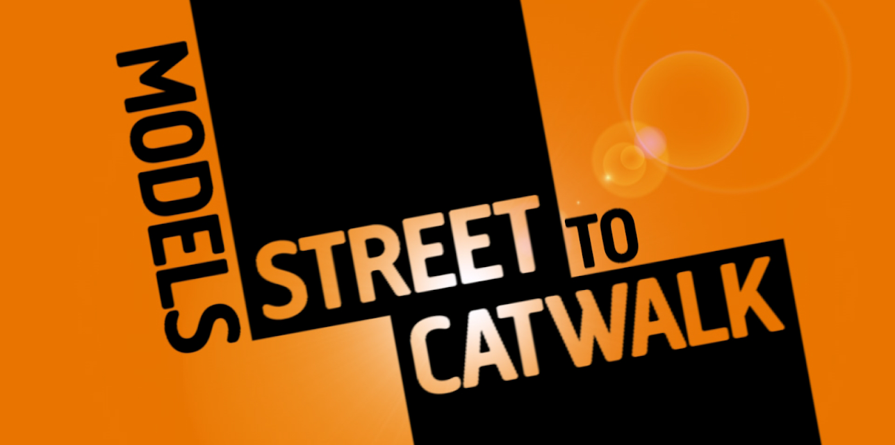 Models: Street to Catwalk