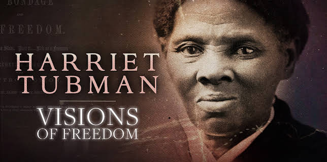 Harriet Tubman: Visions of Freedom