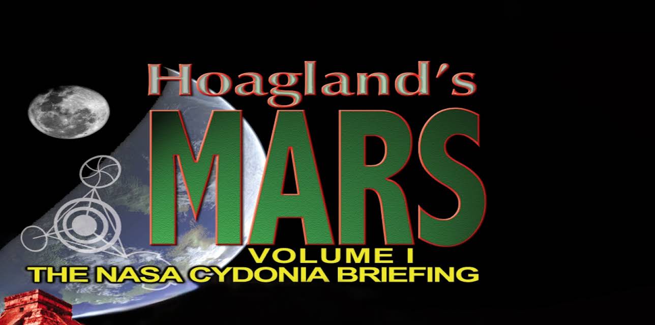Hoagland's Mars Volume 1 - The NASA Cydonia Briefing (2017)