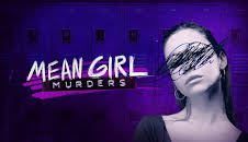 Mean Girl Murders (S1 E5)