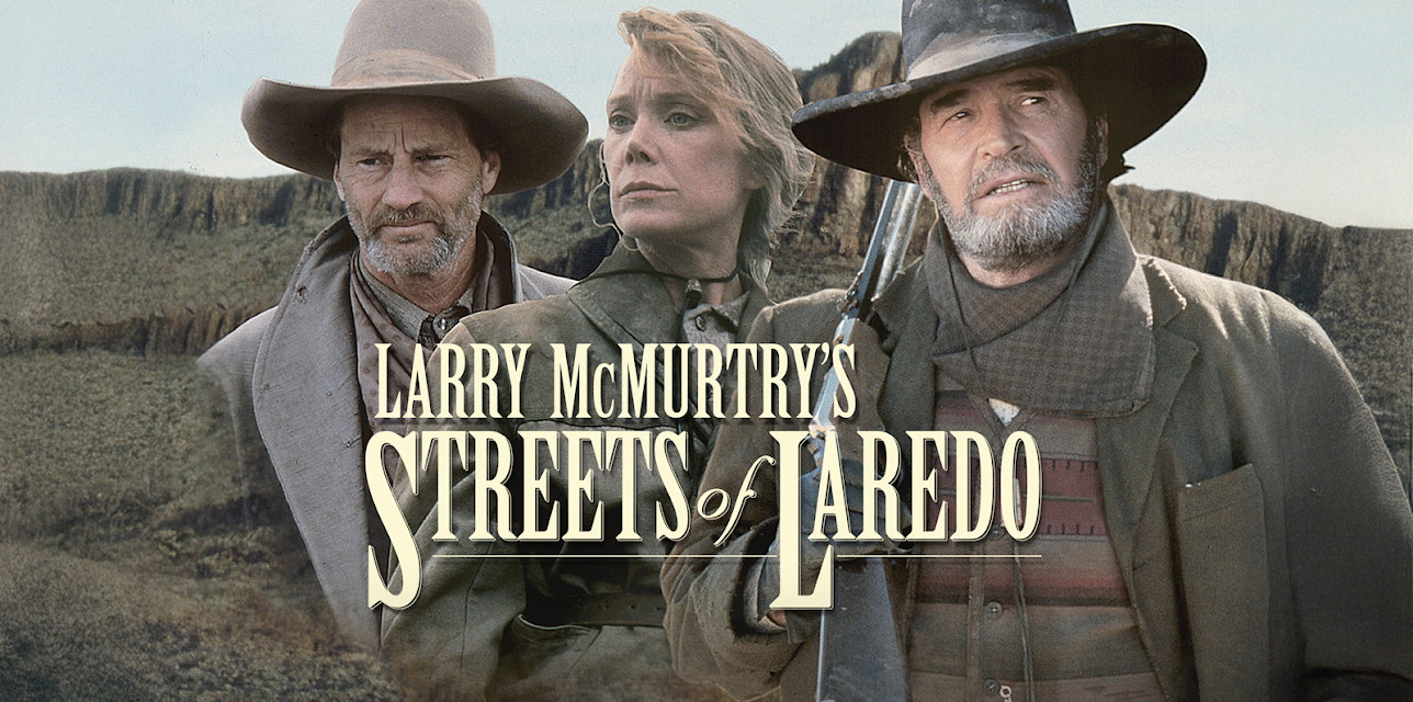 Larry McMurtry's Streets Of Laredo