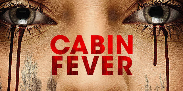 Cabin Fever (2016)