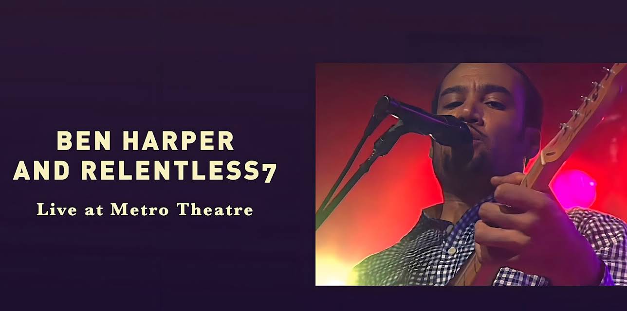 Ben Harper & Relentless7 - Live at Metro Theatre (2018)