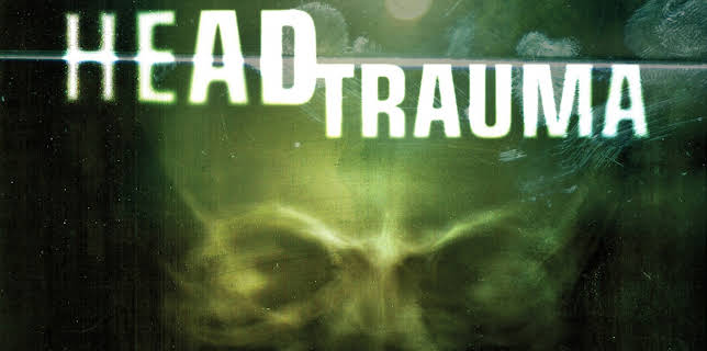 Head Trauma (2006)