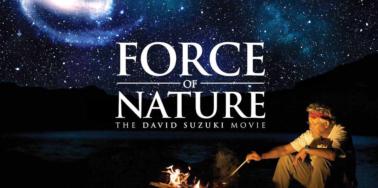 Force of Nature: The David Suzuki Movie (2010)
