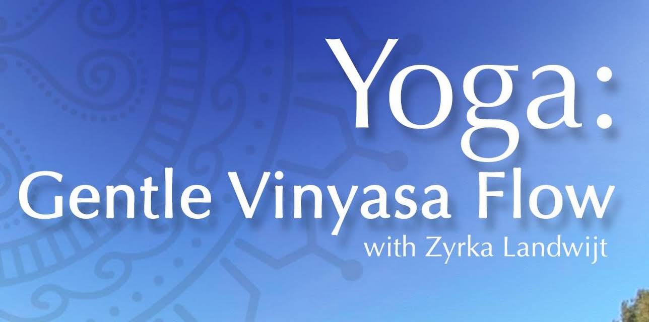 Yoga: Gentle Vinyasa Flow - 60 min with Zyrka Landwijt