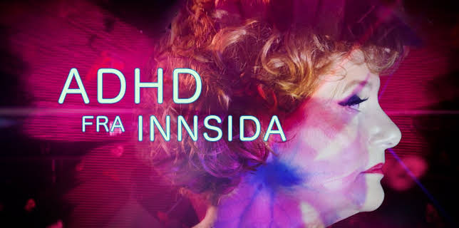 20:00: ADHD fra innsida | NRK 3 | 12/5 2025