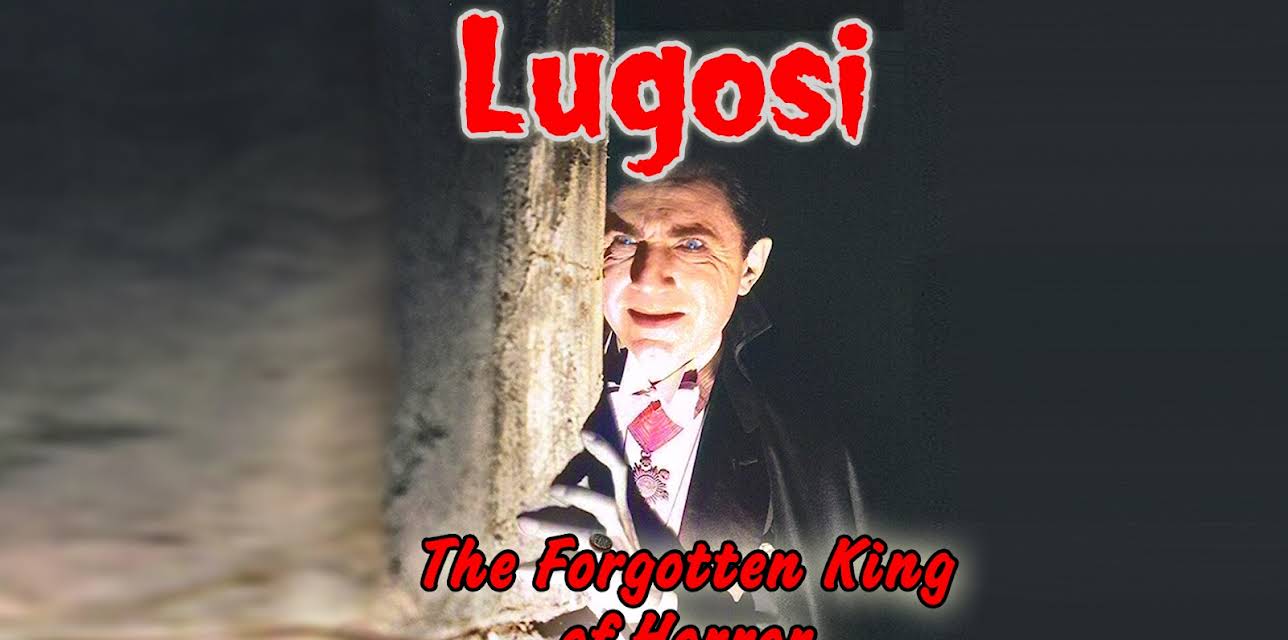 Lugosi - The Forgotten King of Horror (2017)