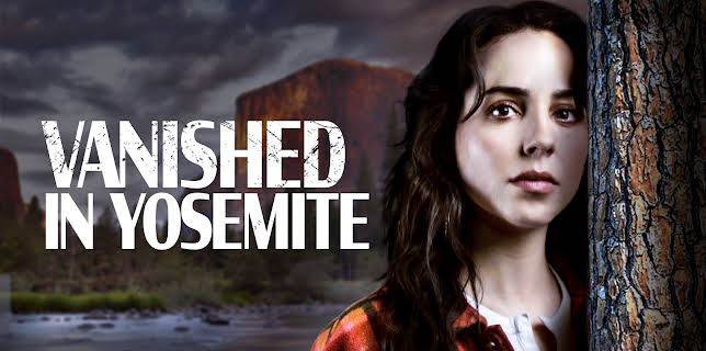 Vanished in Yosemite (2023)