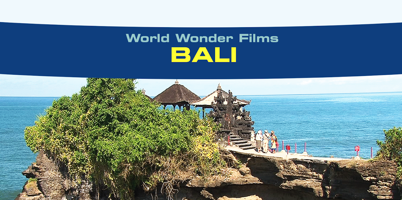 World Wonder Films - Bali