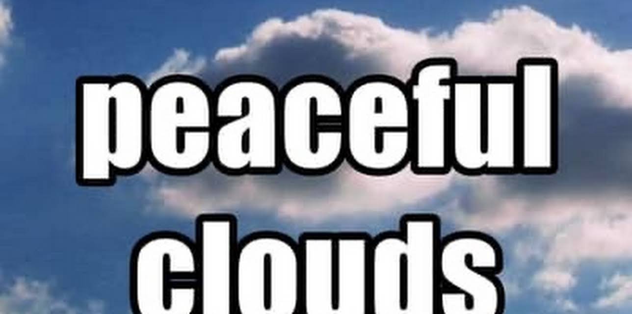 Peaceful Clouds (2024)