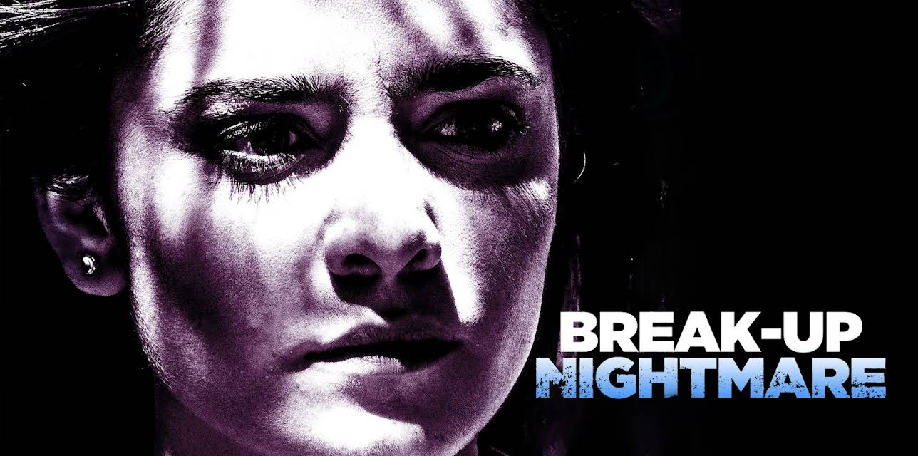 Break-up Nightmare (2016)