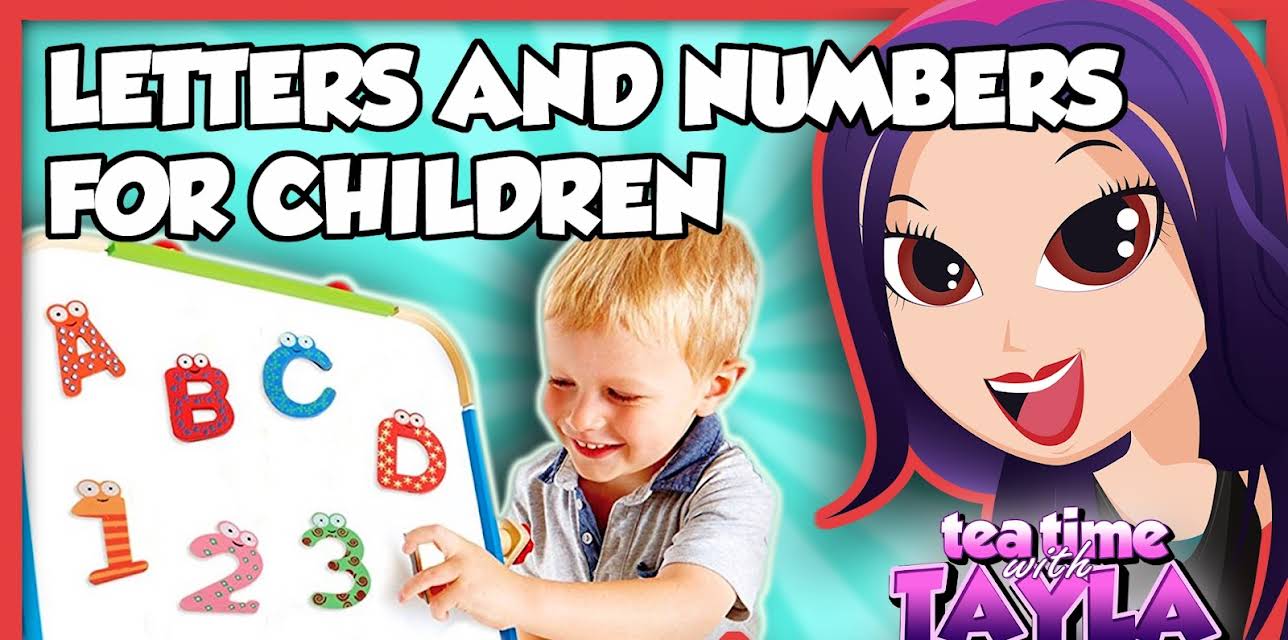 Tea Time with Tayla: Letters and Numbers for Children