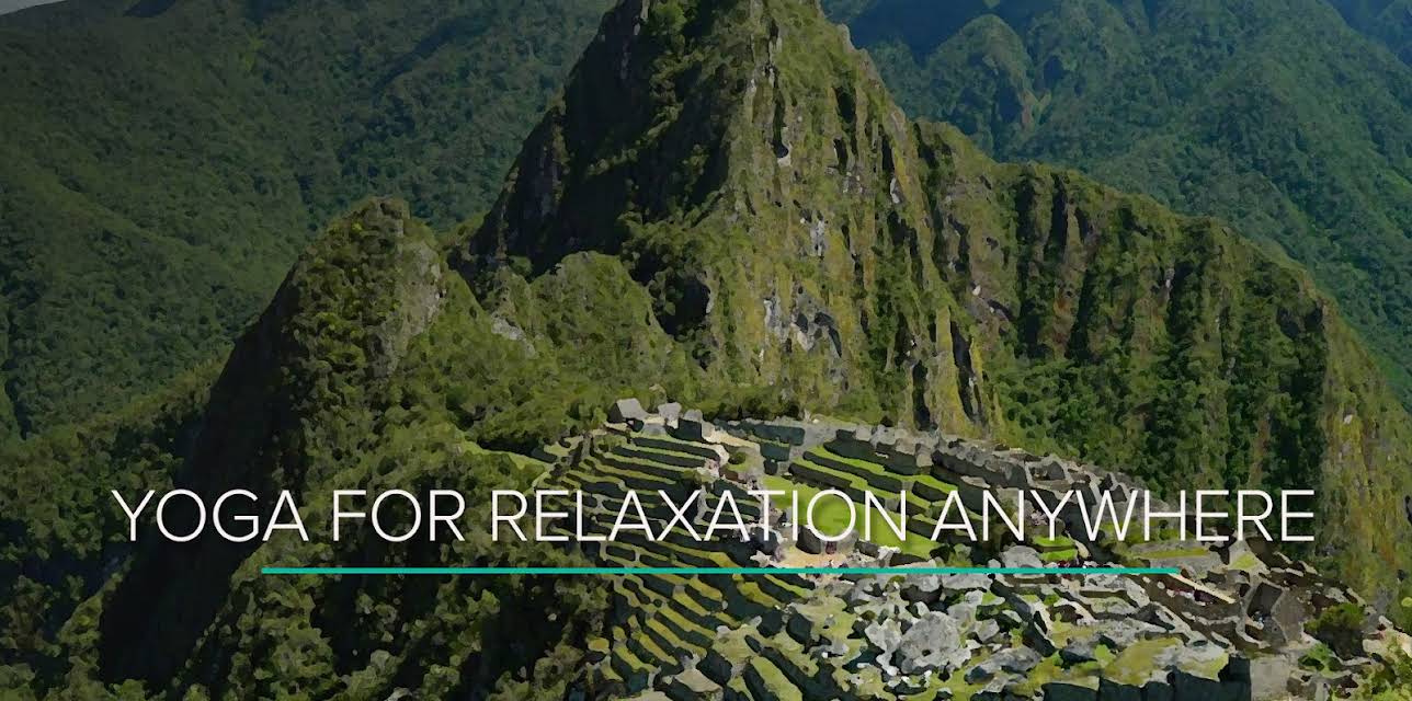 Yoga for Relaxation Anywhere