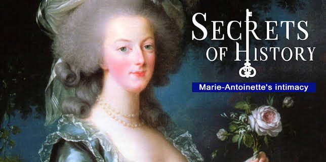 Secrets of History: Marie-Antoinette's intimacy (2008)