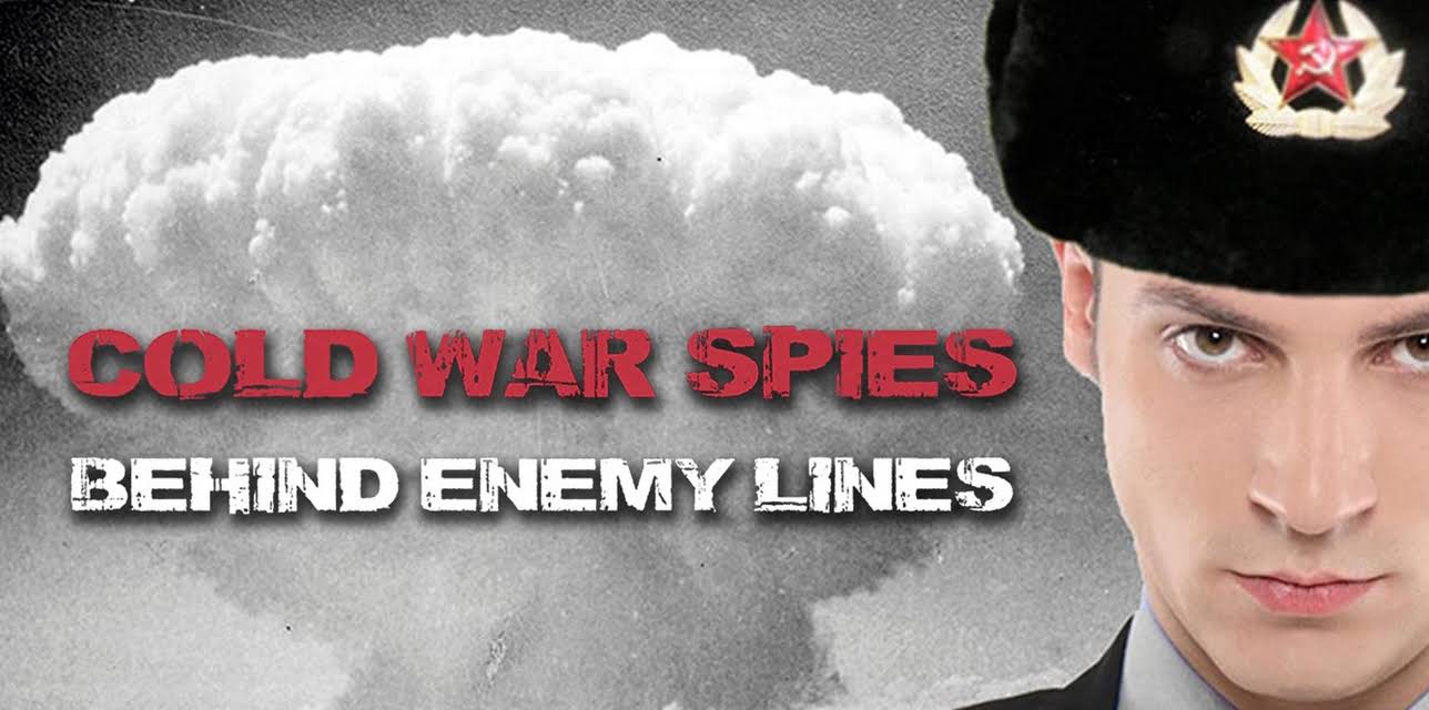 Cold War Spies Behind Enemy Lines (2006)