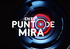 EN EL PUNTO DE MIRA