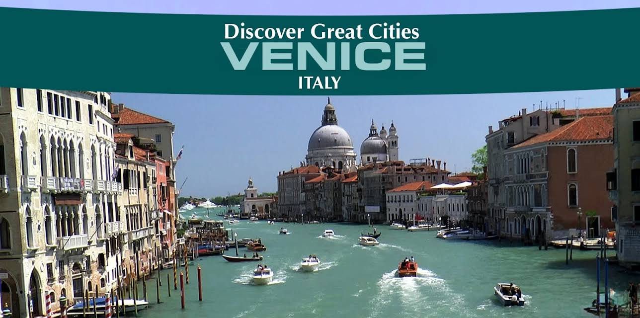 Discover Great Cities - Venice