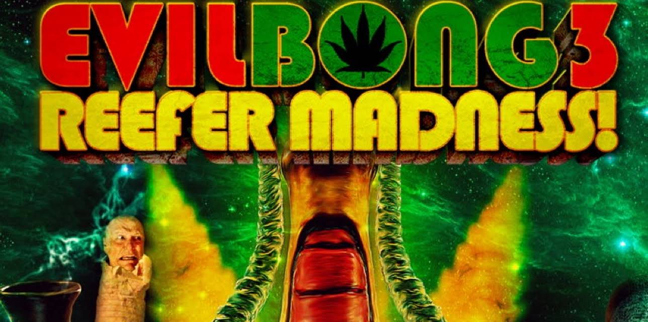 Evil Bong 3: Reefer Madness (2011)