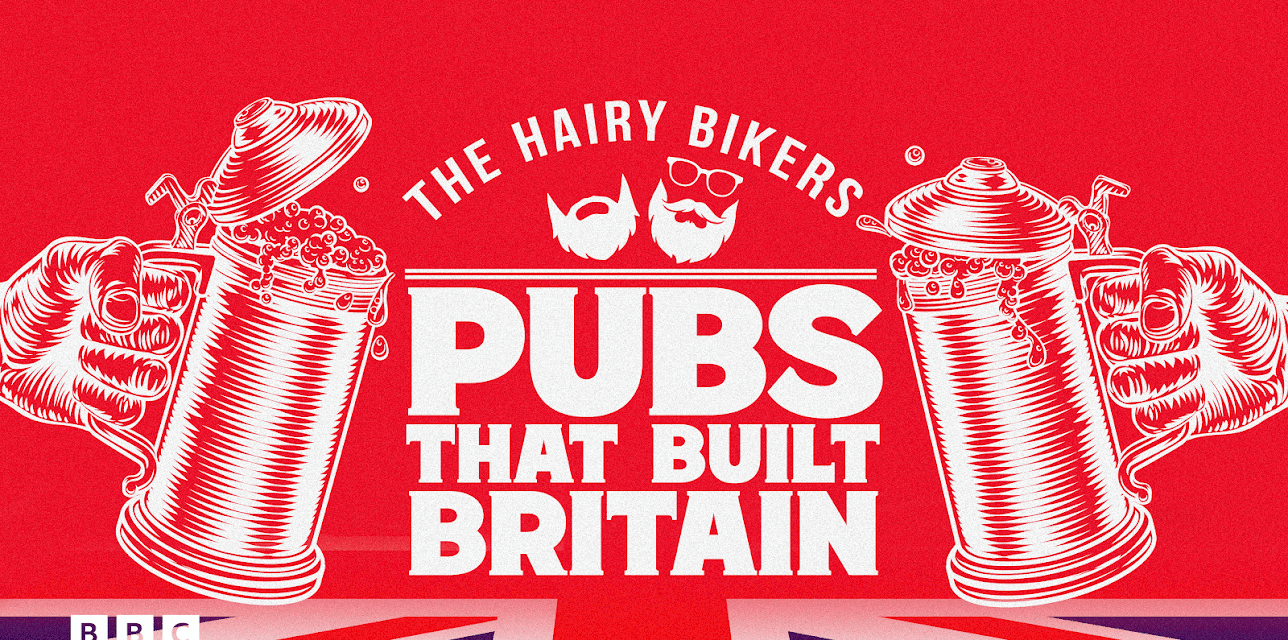 The Hairy Biker's Pubs That Built Britain- Series 1
