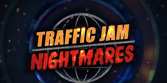 Traffic Jam Nightmares (2023)