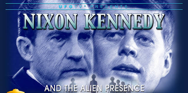 Nixon, Kennedy and The Alien Presence (2017)