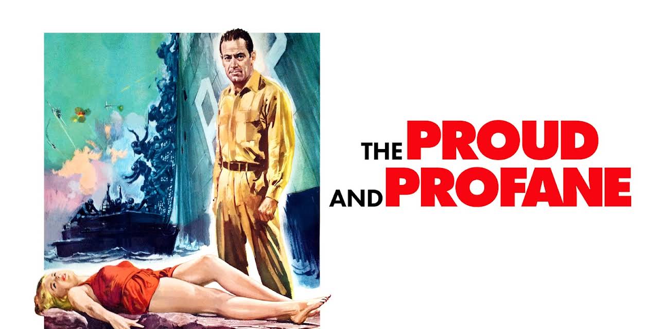 The Proud and Profane (1956)