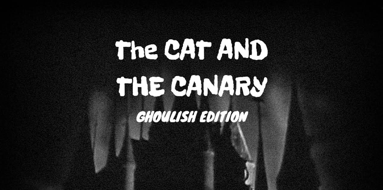 The Cat And The Canary - Ghoulish Edition (1927)