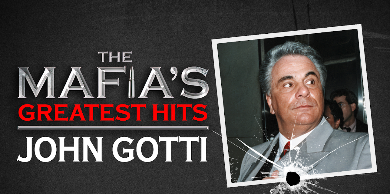 Mafia's Greatest Hits - John Gotti (2024)