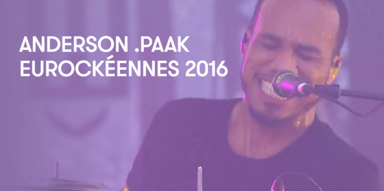 Anderson .Paak - Eurockéennes 2016 (2016)