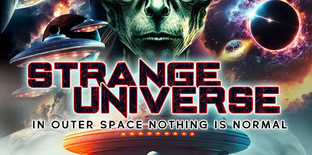 Strange Universe: In Outer Space Nothing Is Normal (2024)